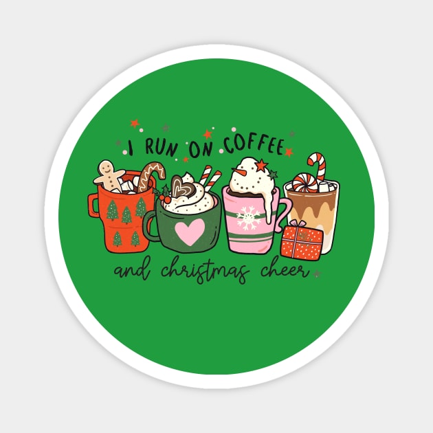 I Run on Coffee and Christmas Cheer Magnet by MCAL Tees